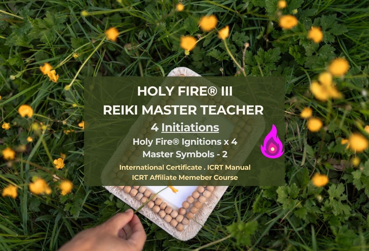 Holy Fire® III -  Reiki Master Teacher
